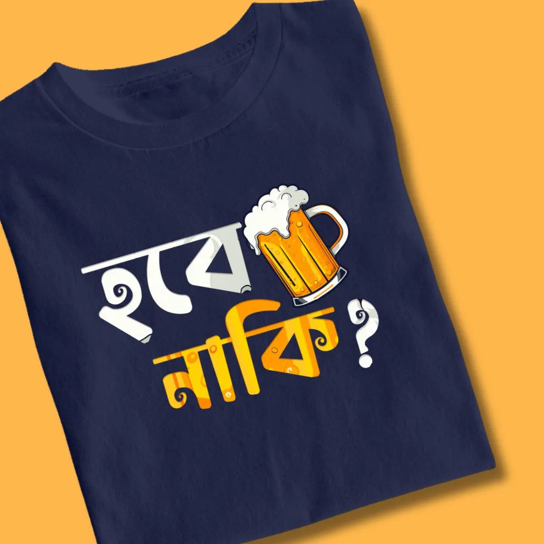 Hobe Naki Bengali Printed Tshirt