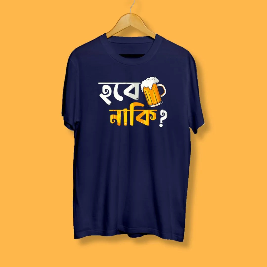 Hobe Naki Bengali Printed Tshirt